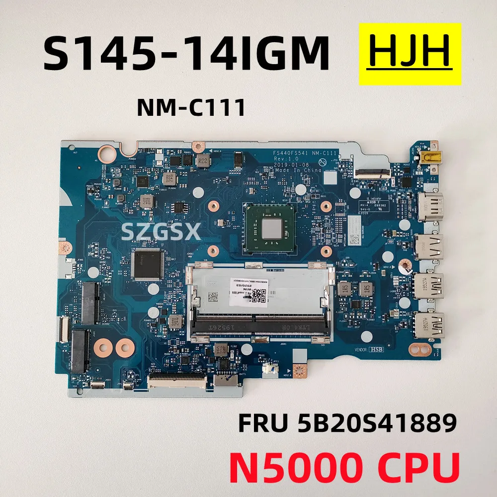 FOR  Lenovo Ideapad  S145-14IGM  S145-15IGM   Laptop  Motherboard , NM-C111 With N4000/5000 CPU, 5B20S41889