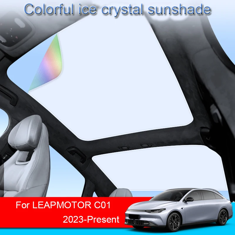 

Car Colorful Ice Crystal Sunroof Sunshade For LEAPMOTOR C01 2023 2024 2025 Skylight Roof Heat Insulation Shading Auto Accessory