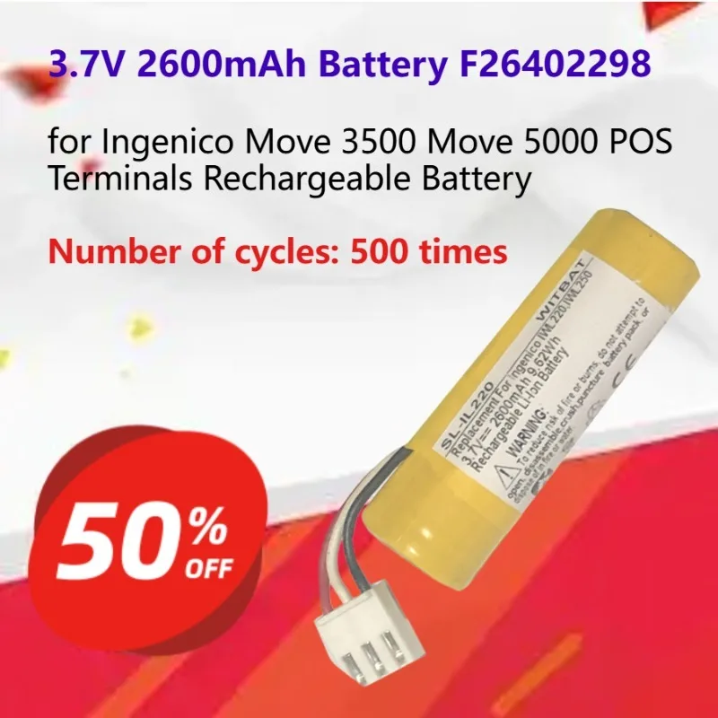 3.7V 2600mAh Battery F26402298 for Ingenico Move 3500 Move 5000 POS Terminals Rechargeable Battery Number of cycles: 500 times
