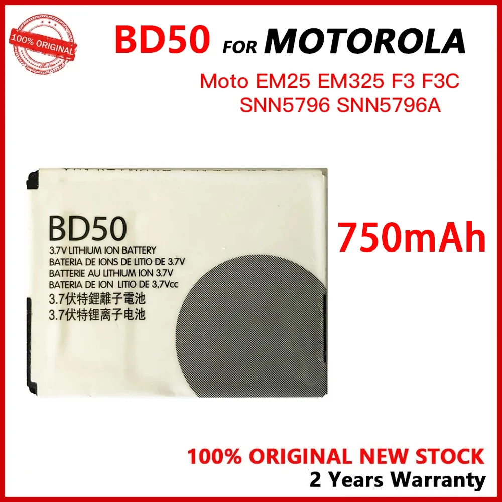 

100% New Original 750mAh BD50 For Motorola EM325 F3 F3C EM25 SNN5796 SNN5796A Replacement Batteries