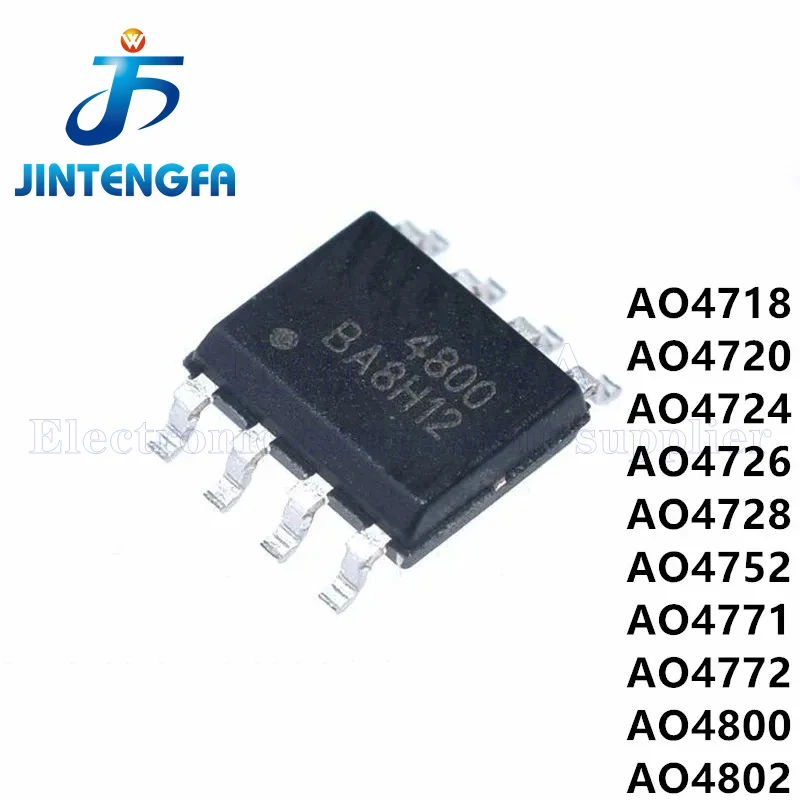 10PCS AO4800 AO4718 AO4720 AO4724 AO4726 AO4728 AO4752 AO4771 AO4772 AO4802 SOP-8 P and N-Channel MOSFET SMD IC