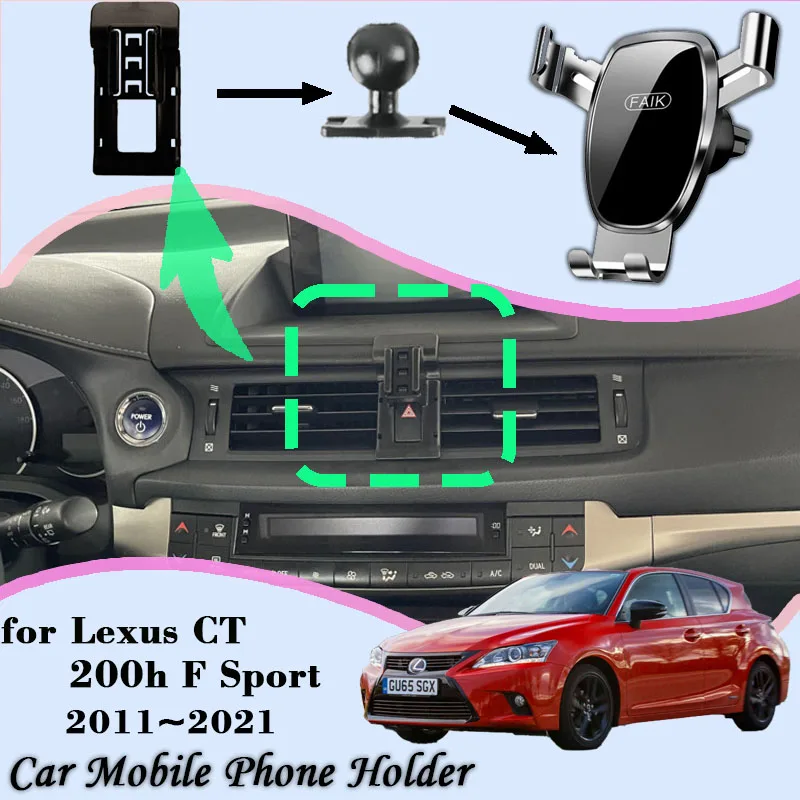 Car Mobile Cell Stand for Lexus CT 200h Luxury F Sport 2011~2021 Air Vent Clip Phone Bracket Gravity Mount Holder Accessories