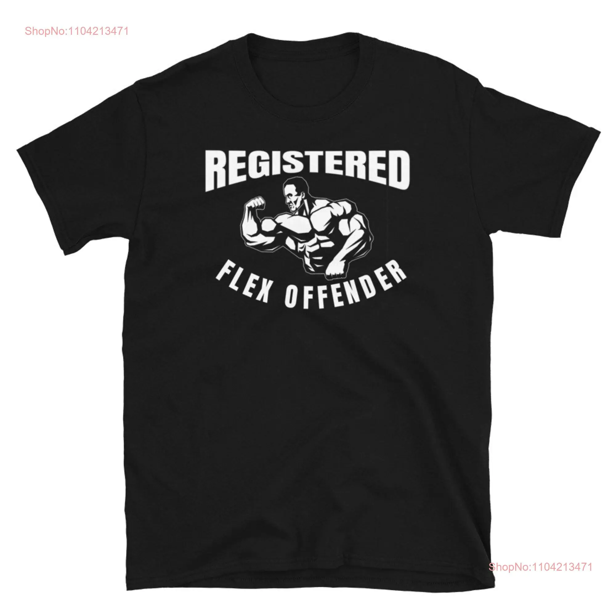 Registered Flex Offender Funny Workout Gym T Shirt Bench Squat Lifting Body Builder   long or short sleeves