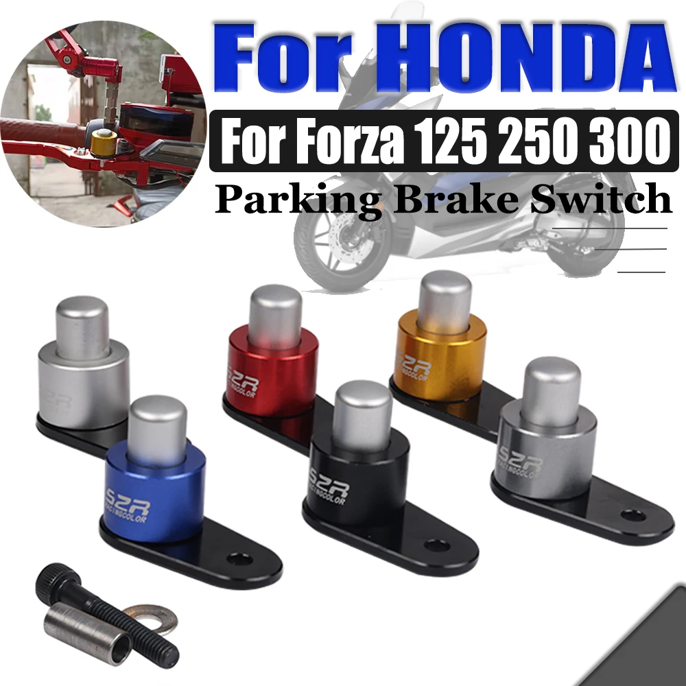 FIT For HONDA Forza 125 250 300 Forza125 Forza300 Motorcycle Parking Brake Clutch Lever Brake Switch Parking Stop Auxiliary Lock