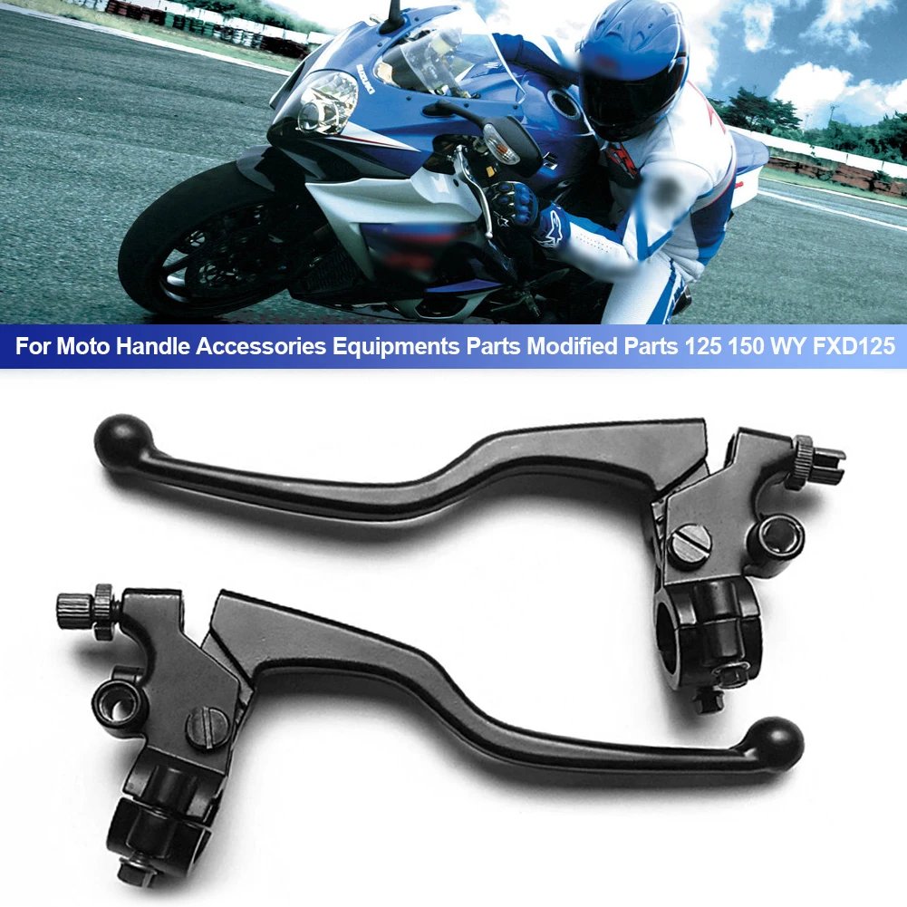 Motorcycle Pair Brake And Clutch Levers Lever Clutch For Moto Handle Accessories Equipments Modified Parts 125 150  WY FXD125