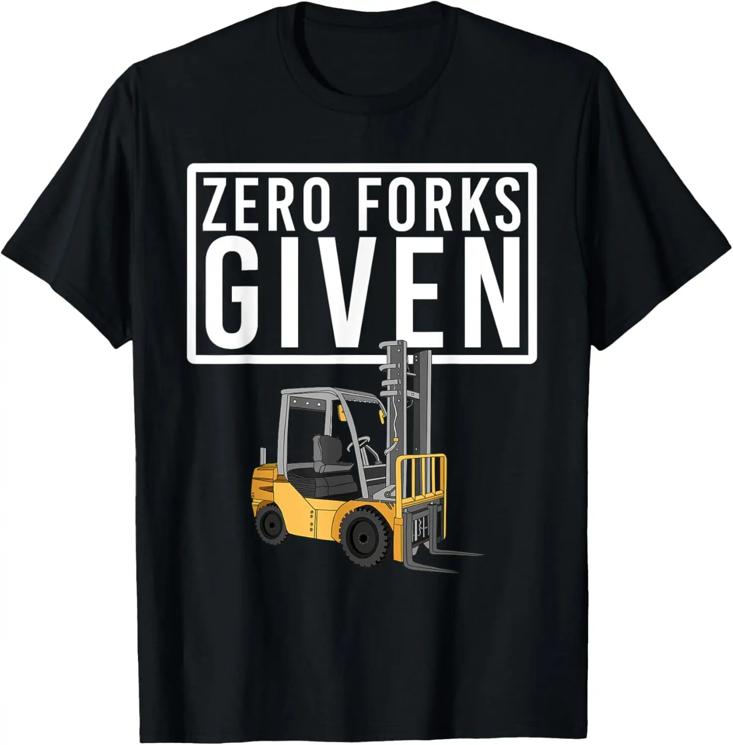 

Funny Forklift Driver Art For Men Women Forklift Operator T-Shirt
