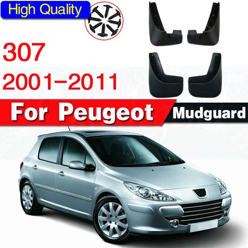 for Peugeot 307 307sw 2001~2011 Mudguards Mudflap Fender Mud Flap Flaps Splash Guards Accessories 2003 2005 2006 2007 2009 2010