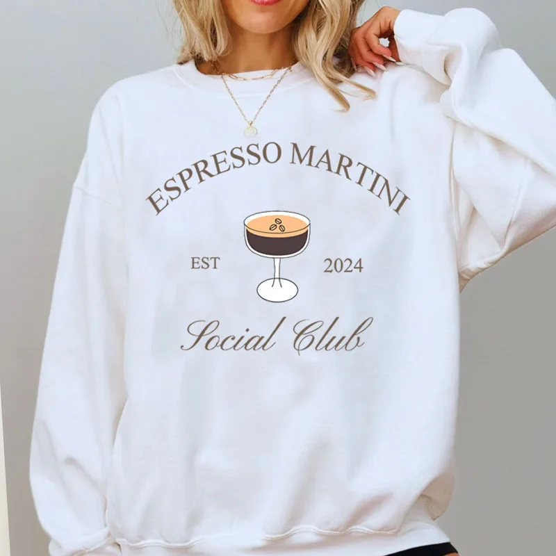 Espresso Martini Social Club Sweatshirt Est 2024 Perfect Hoodie Long Sleeve Pullover Crewneck Sweatshirts Harajuku Clothing