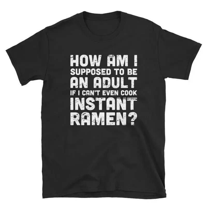 Funny Instant Ramen T Shirt Adulting Cup