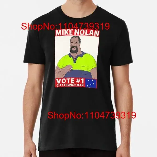 Vote Mike Nolan Premium T Shirt S to 5XL Made in the AU USA vintage Washed fashion Versatile Soft Stylish Casual Unisex
