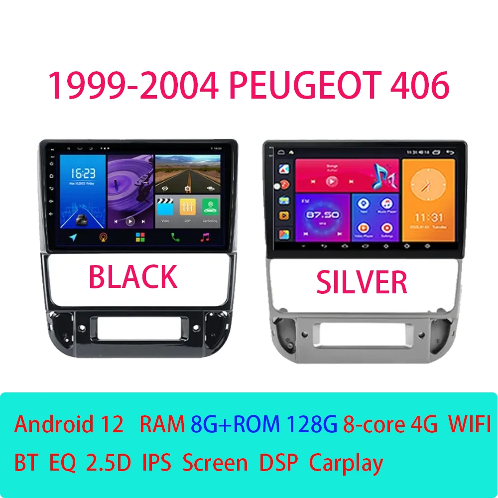 

for Peugeot 406 1999 - 2005 Car Multimedia Radio Player Android 12 GPS Navigation Screen Auido Stereo Wireless CarPlay BT