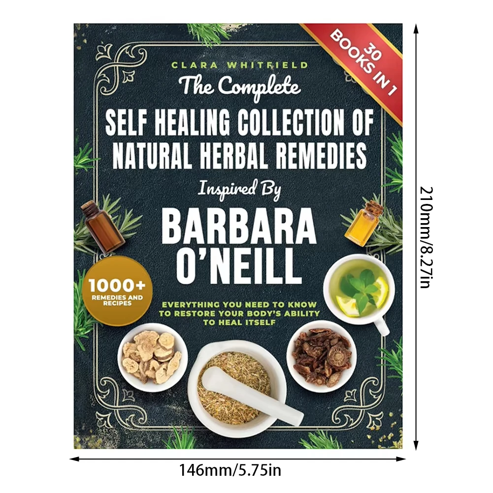 كتاب العلاجات العشبية الطبيعية من Barbara O'Neill دليل المجموعة الكاملة التي تحتوي على أكثر من 1000 وصفة للصحة اليومية يوميًا