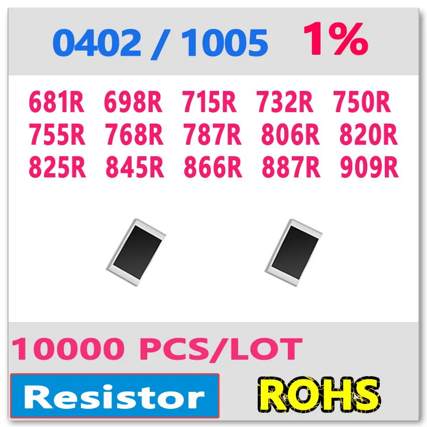 JASNPROSMA OHM 0402 F 1% 10000pcs 681R 698R 715R 732R 750R 755R 768R 787R 806R 820R 825R 845R 866R 887R 909R smd 1005 750ohm