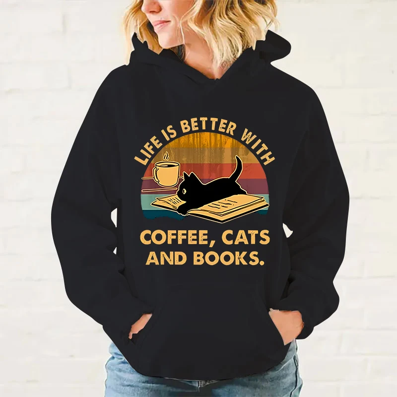 

Life Is Better With Coffee Cats And Books Print Sweatshirt Women'S Casual Top Harajuku Fashion Hooded Sweatshirt Long Sleeve