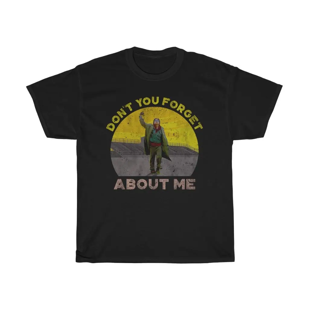 Don't You Forget Me Iconic T Shirt