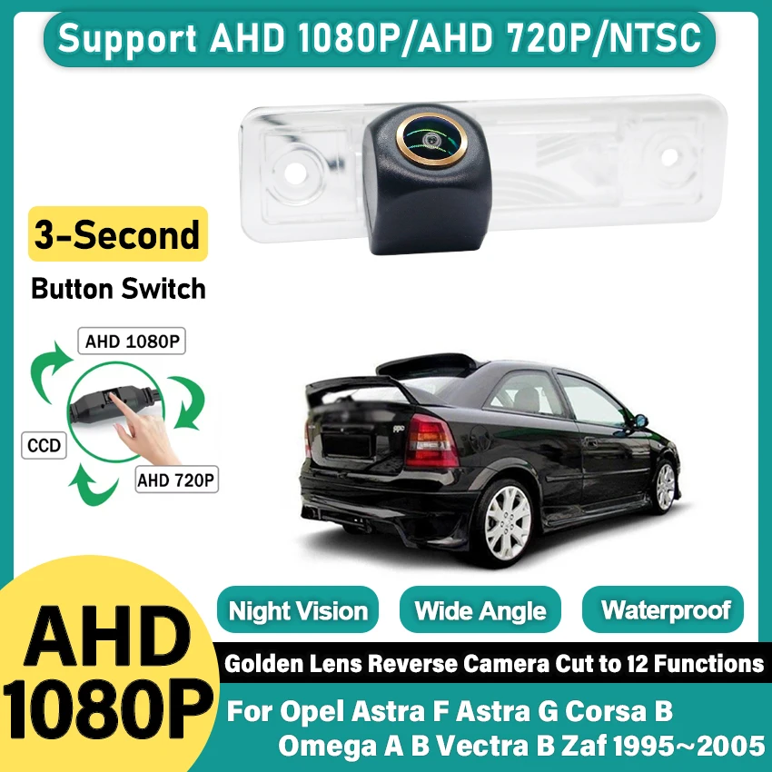 

Камера заднего вида, Автомобильная камера заднего вида стандарта CCD AHD HD для Opel Astra F Astra G Corsa B Omega A B Vectra B Zaf 1995 ~ 2005