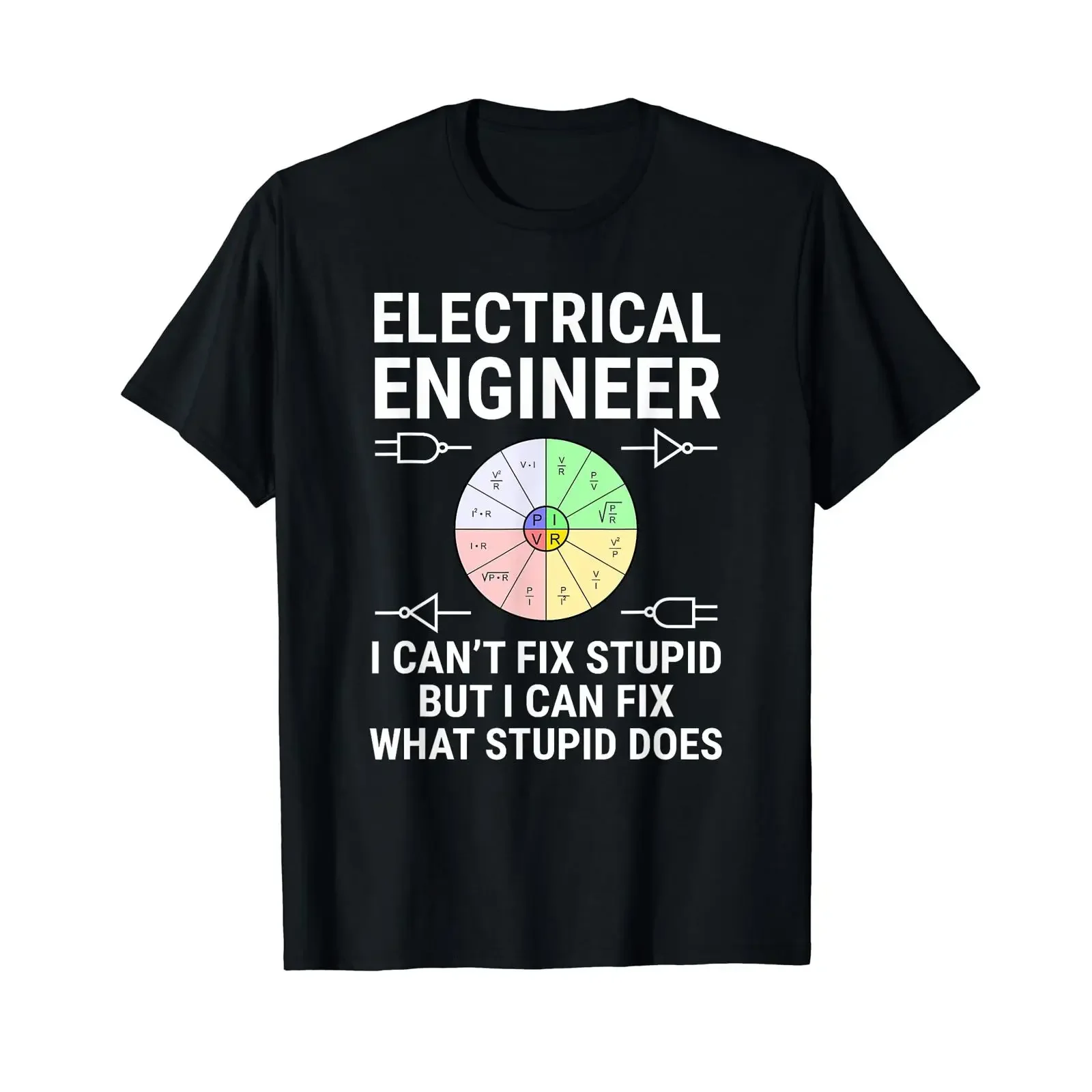 Electrical Engineer I Can't Fix Stupid Funny Sarcasm T Shirt vintage Washed Stretched Versatile streetwear graphic
