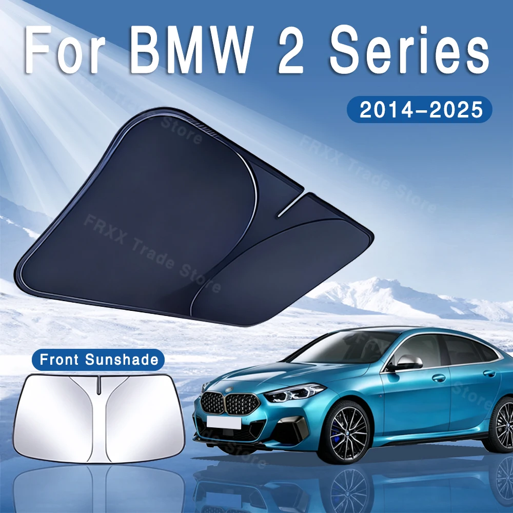 

Для BMW 2 серии 2014 ~ 2025 2021 складной автомобильный солнцезащитный козырек на лобовое стекло, солнцезащитный козырек, теплоизоляция, летнее охлаждение, автоаксессуары