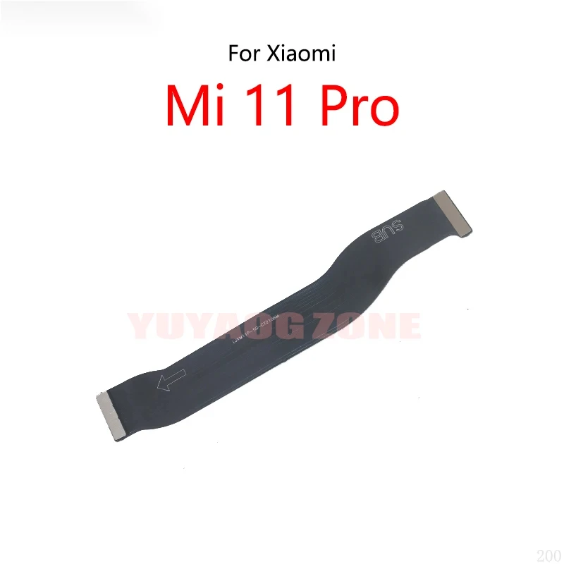 

10 PCS/Lot For Xiaomi Mi 11 Pro 5G Motherboard LCD Display Connect Cable Main Board Flex Cable