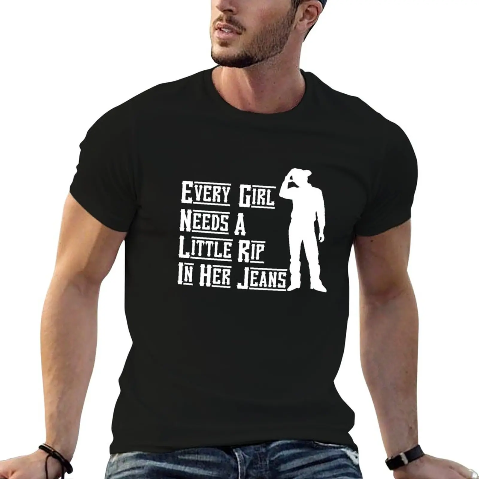 Every Girl Needs A Little Rip In Her Jeans - Womens Every Girl Needs A Little Rip In Her Jeans - Every Girl Needs A Litt T-Shirt