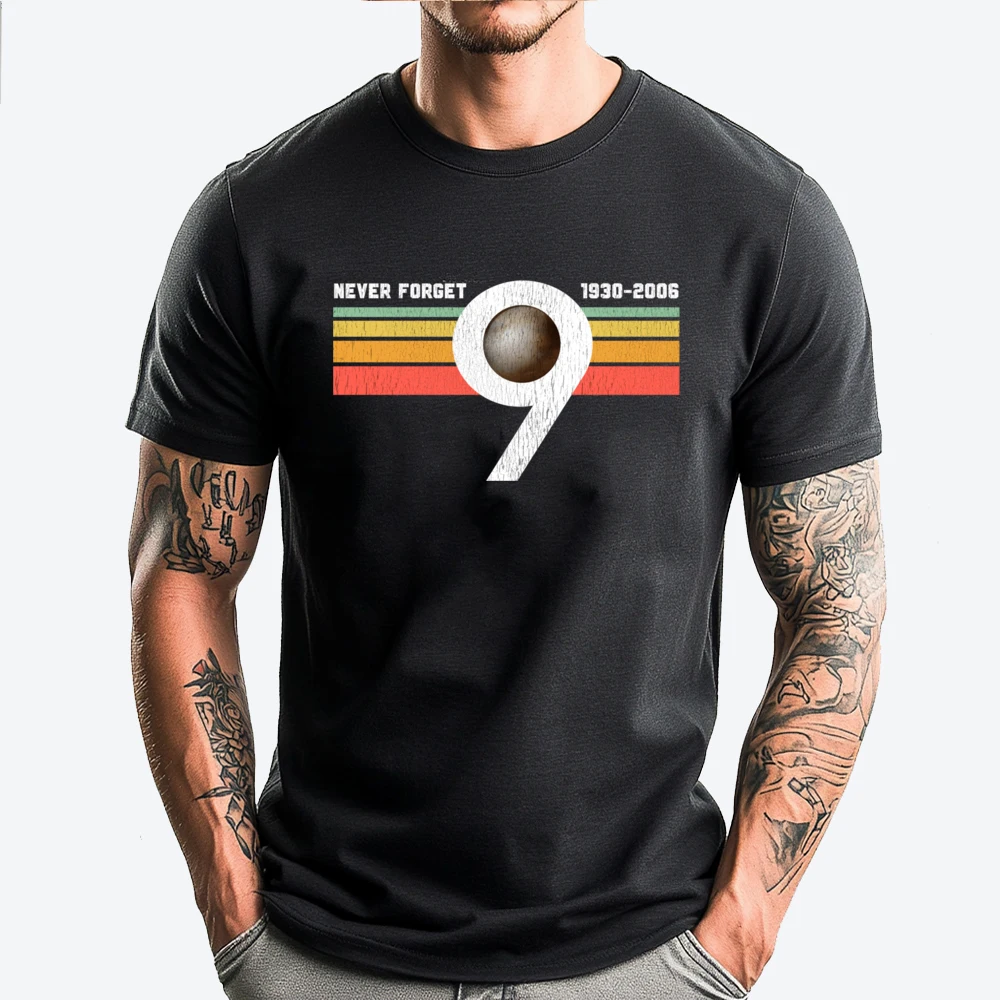 

Never Forget Pluto Retro Style Space Science Hiphop Streetwear Man Luxury T-Shirt Graphic