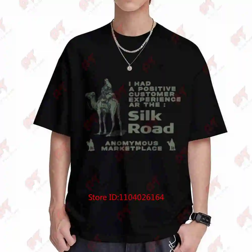 I Had A Positive Customer Experience At The Silk Road Funny Drug Meme Short Sleeve Tee 100% Cotton T-Shirt