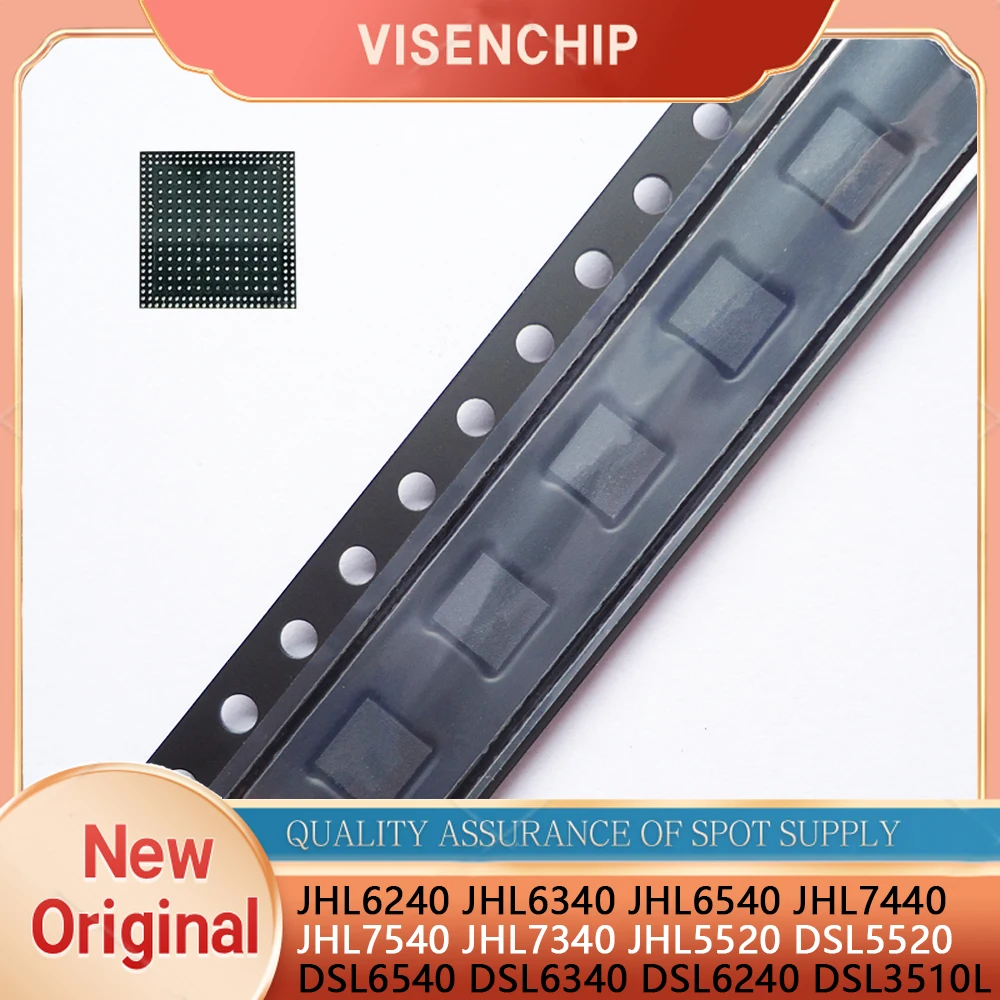1piece New JHL6240 JHL6340 JHL6540 JHL7440 DSL5520 DSL6540 DSL6340 DSL6240 JHL7540 JHL7340 JHL5520 DSL3510L BGA chipset