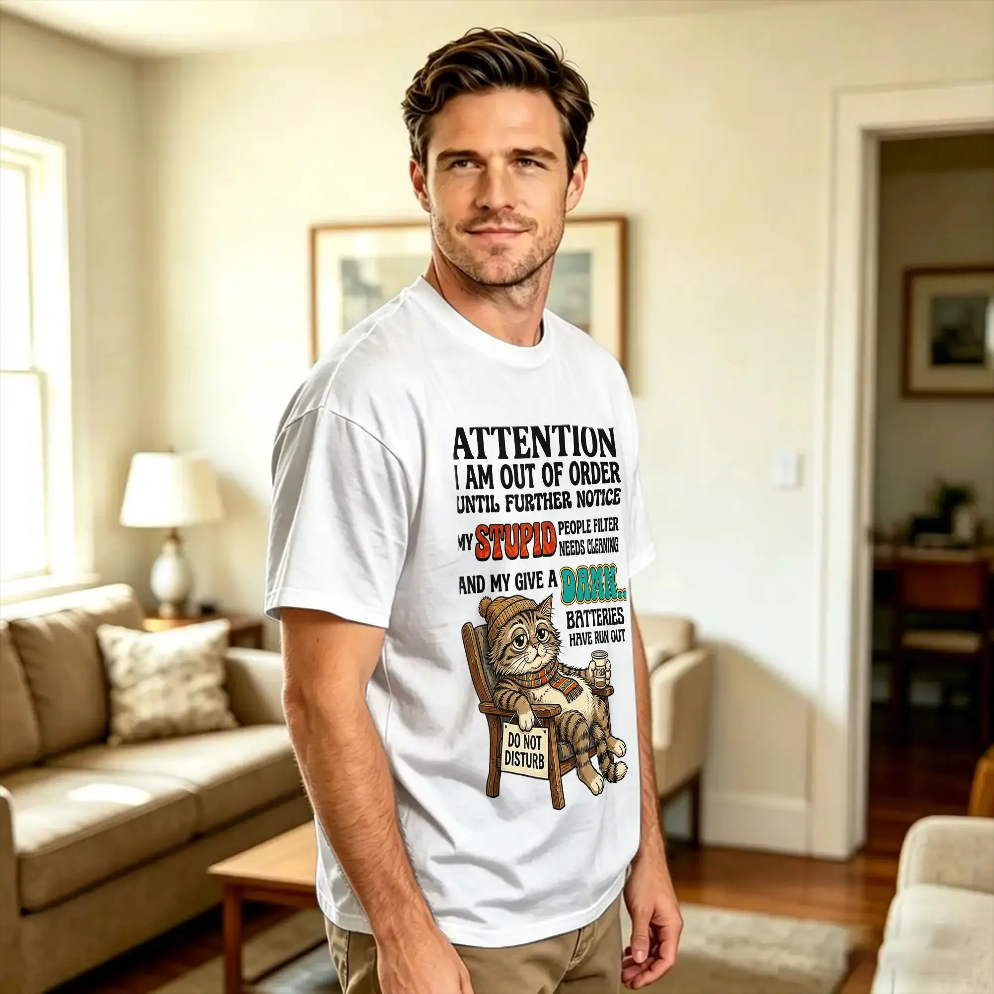 Men Cat Attention I Am Out of Order Until Further Notice T Shirts  100 Cotton Tees Summer Street Style Short Sleeves T Shirt