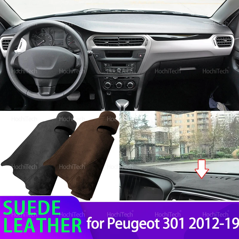 

Liner Anti-Slip Mat Anti-UV Suede Leather Dashboard Cover Pad Sunshade Dashmat Accessories for Peugeot 301 2012-2019 LHD RHD