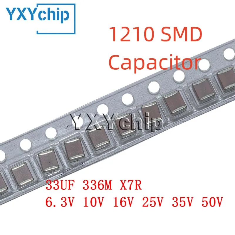 10PCS 1210 33UF 336M 6.3V 10V 16V 25V 35V 50V X7R 20% SMD Chip Multilayer Ceramic Capacitor