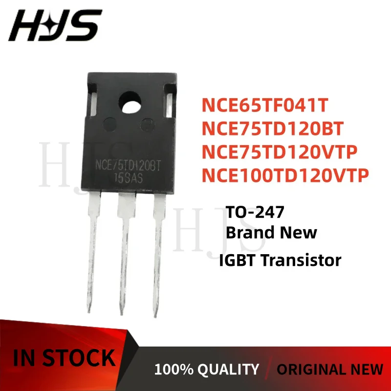 5Pieces NCE100TD120VTP NCE75TD120BT NCE65TF041T NCE75TD120VTP TO-247 IGBT Transistor 100% NEW