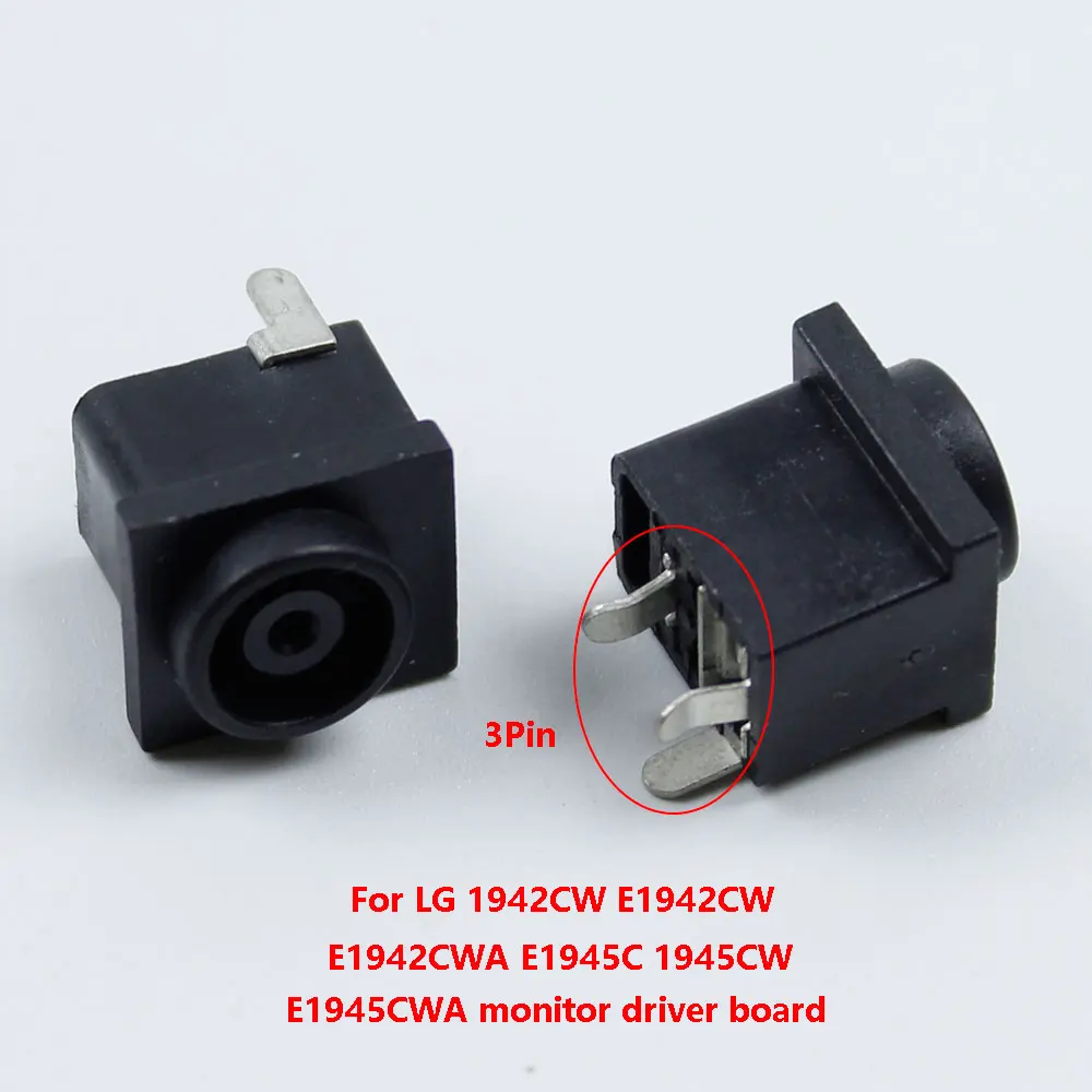 

1/5/10PCS 3Pin DC Power Jack Socket Connector for LG 1942CW E1942CW E1942CWA E1945C 1945CW E1945CWA monitor driver board etc