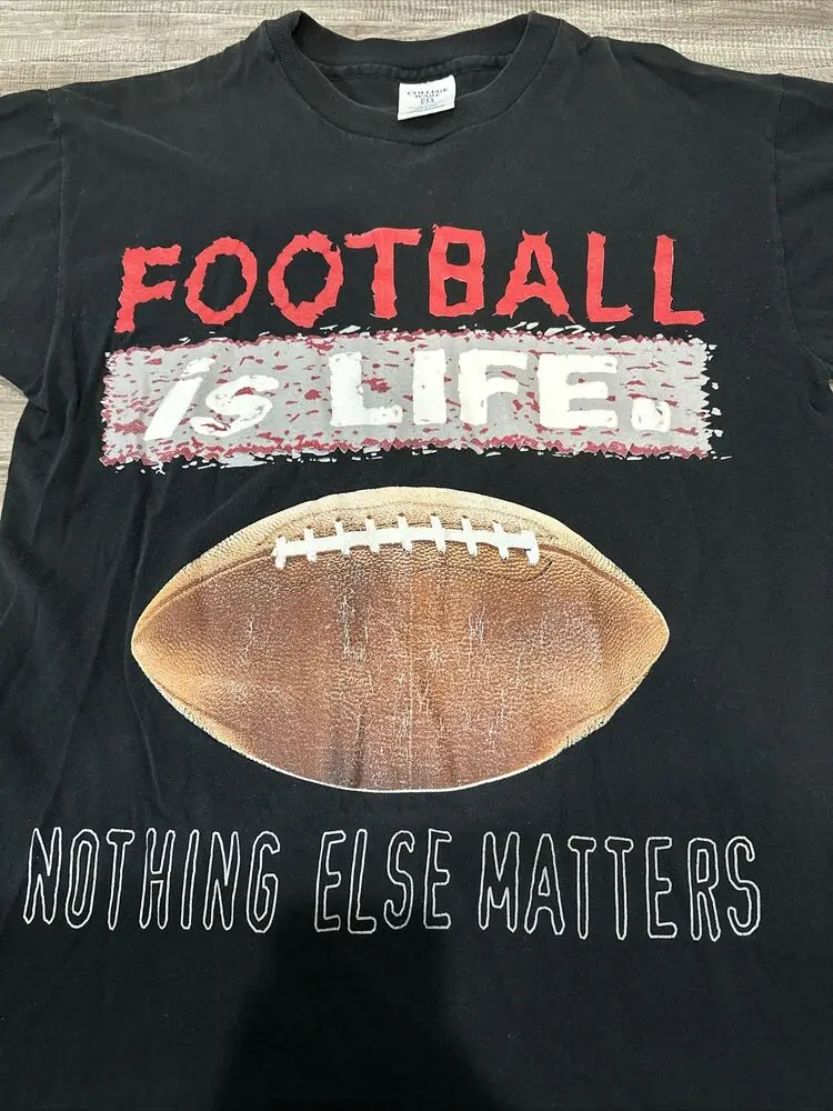 Vtg 90s Football Is Life Nothing Else Matters T Shirt Sz L Black SS Made in USA