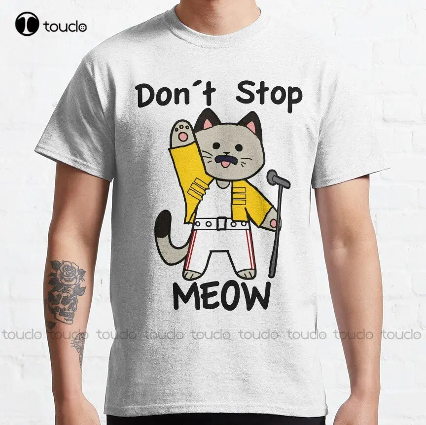 Don´T Stop Meow Queen Freddie Mercury Cats Classic T-Shirt Men White Tshirt Creative Funny Tee Custom Gift Xs-5Xl Streetwear