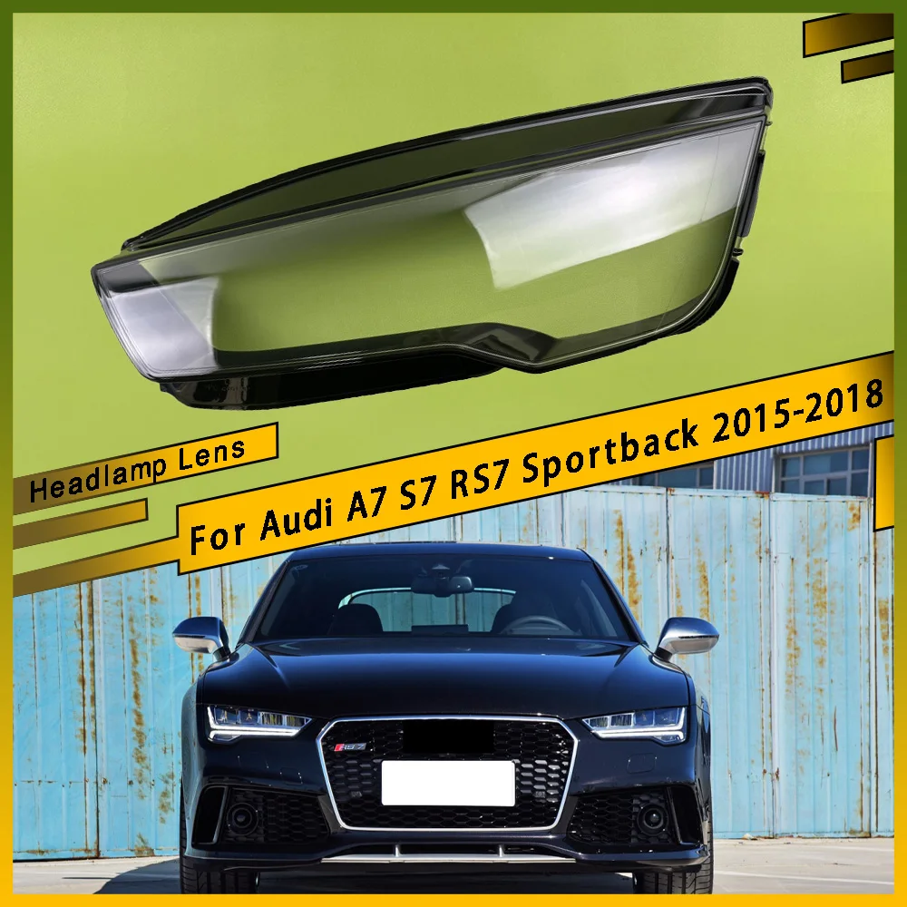 

Lens Case Transparent Lampshade Headlight Cover Car Light Lamp Shell Headlamp For Audi A7 S7 RS7 Sportback 2015 2016 2017 2018