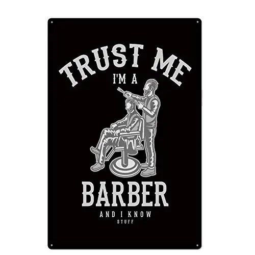 

metal tin sign Trust me i am a Barber for Bar Cafe Garage Wall Decor Retro Vintage 7.87 X 11.8 inches