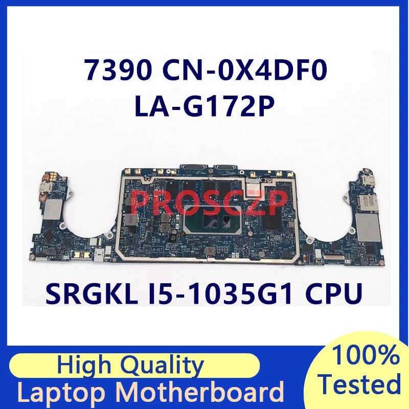 

CN-0X4DF0 0X4DF0 X4DF0 Mainboard FOR DELL XPS 13 7390 Laptop Motherboard With SRGKL I5-1035G1 CPU LA-G172P 100%Full Working Well