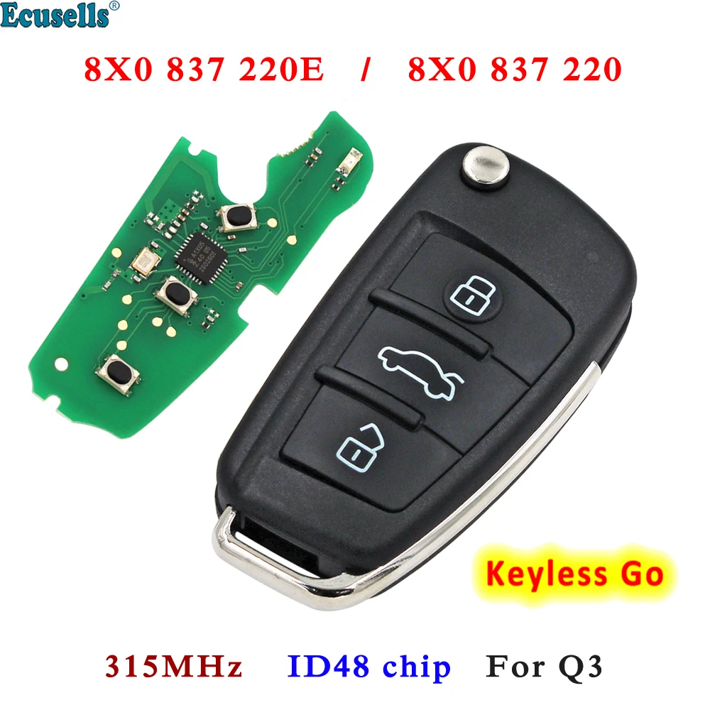 

Ecusells 3 Button Flip Keyless Go Remote Car Key Fob 315MHz ID48 Chip for Audi Q3 2012-2016 8X0 837 220E 8X0 837 220