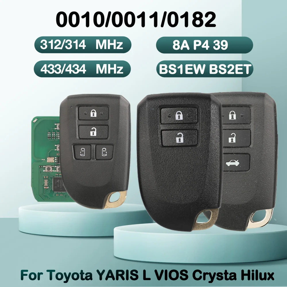 jingyuqin Fernbedienung Autoschlüssel für Toyota YARIS L VIOS Crysta Hilux 312/314 433/434 8A P4 39 BS1EW BS2ET Smart Keyles 0010 0011 0182