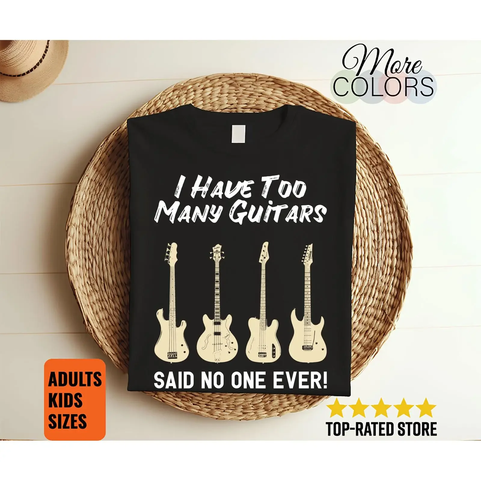 I Have Too Many Guitars Said No One Ever T Shirt Funny Bass Guitar for Guitarist Band Music Lover vintage Washed Stretched
