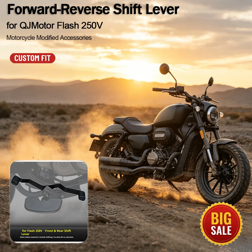 Forward‑Reverse Reinforced Shift Lever for QJMotor Flash 250V Motorcycle Modification Accessories