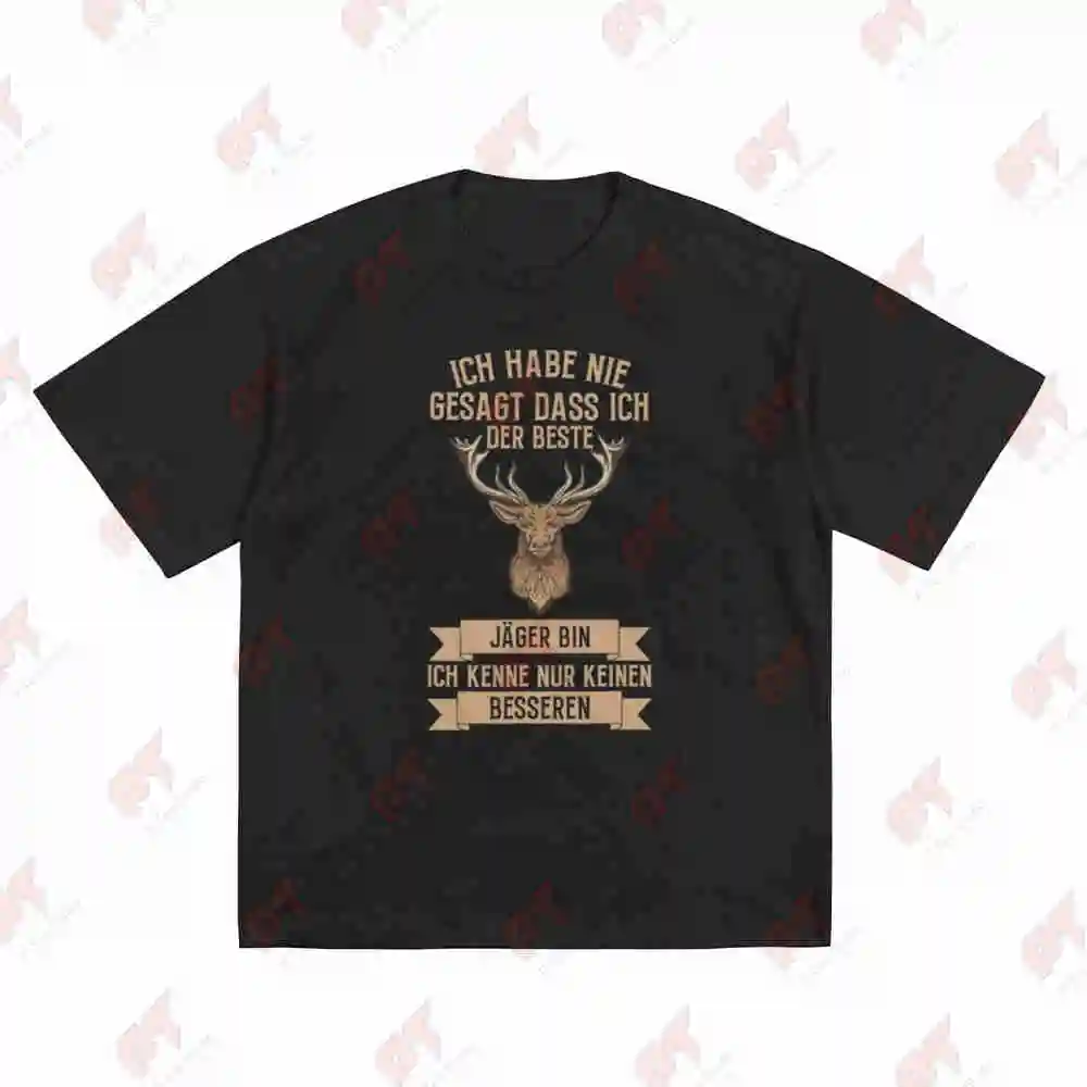 German Hunting Quote I Don't Know A Better Deer Deer Graphic Short Sleeve Tee 100% Cotton T-Shirt