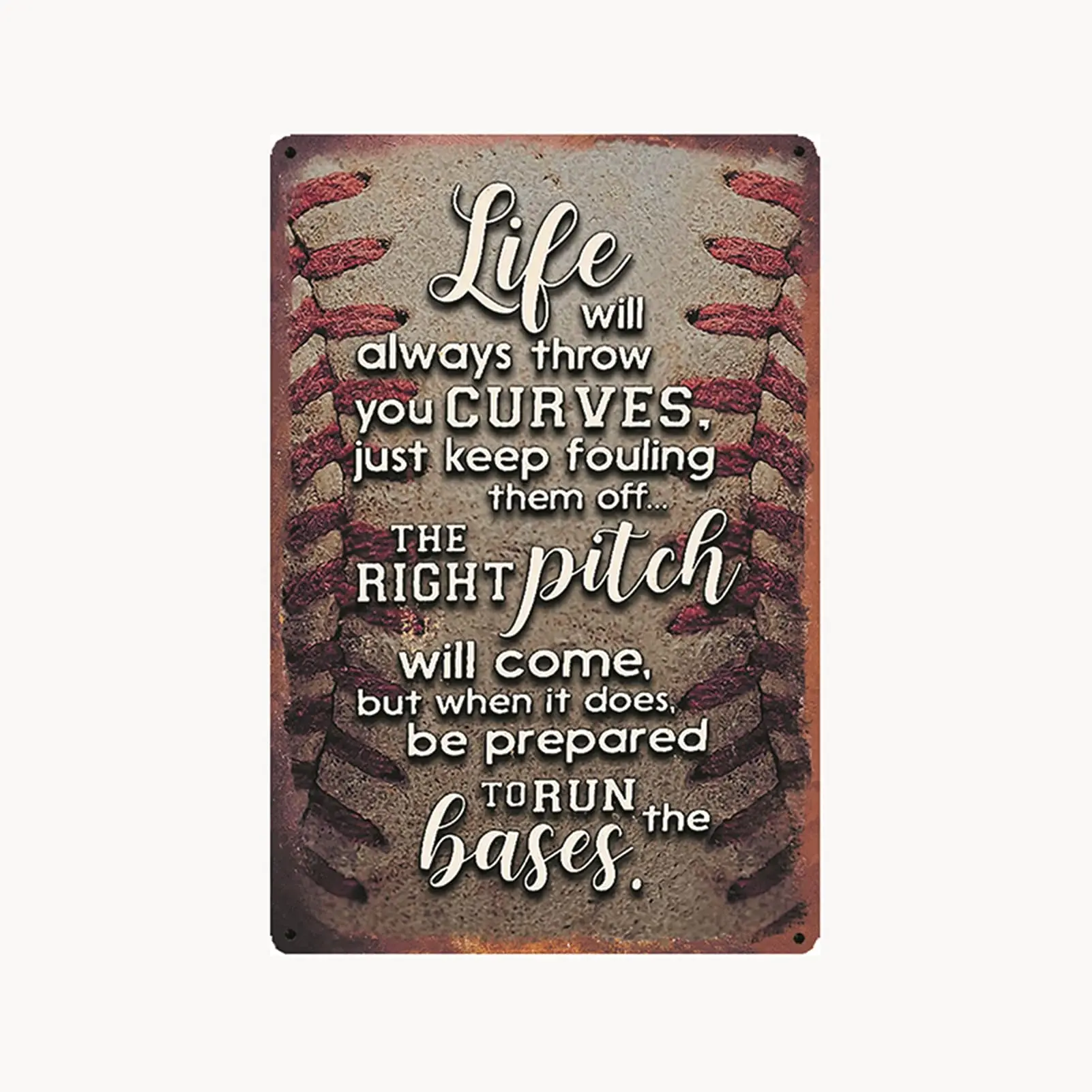 Baseball Theme Life Will Always Throw You Curves, The Right Pitch Will Come Vintage Rustic Style Metal Tin Sign for Bar Cafe Gar