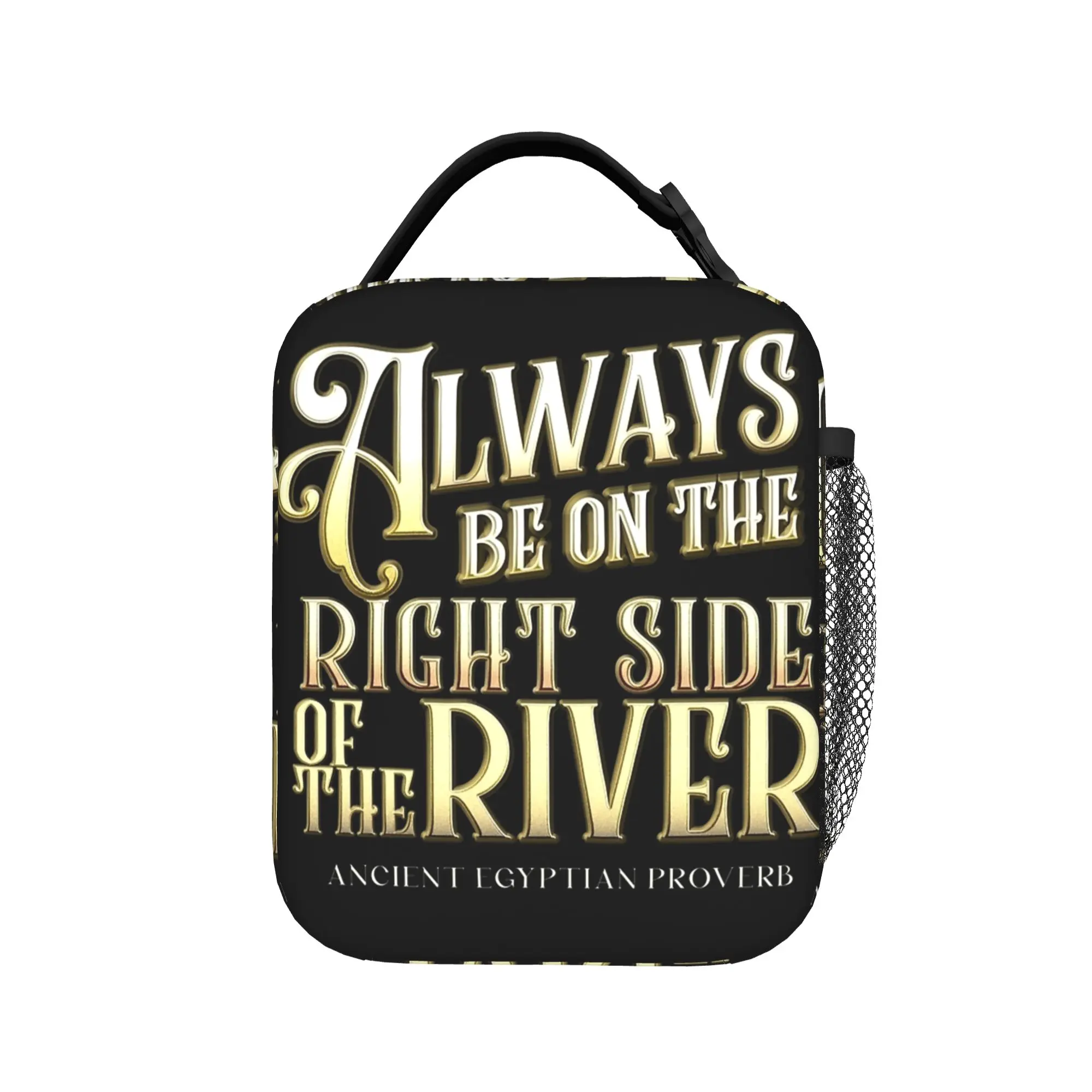 Always Be on the Right Side of the River  The Mummy Insulated Lunch Bag Cooler Bag Tote Lunch Box School Food Storage Bags