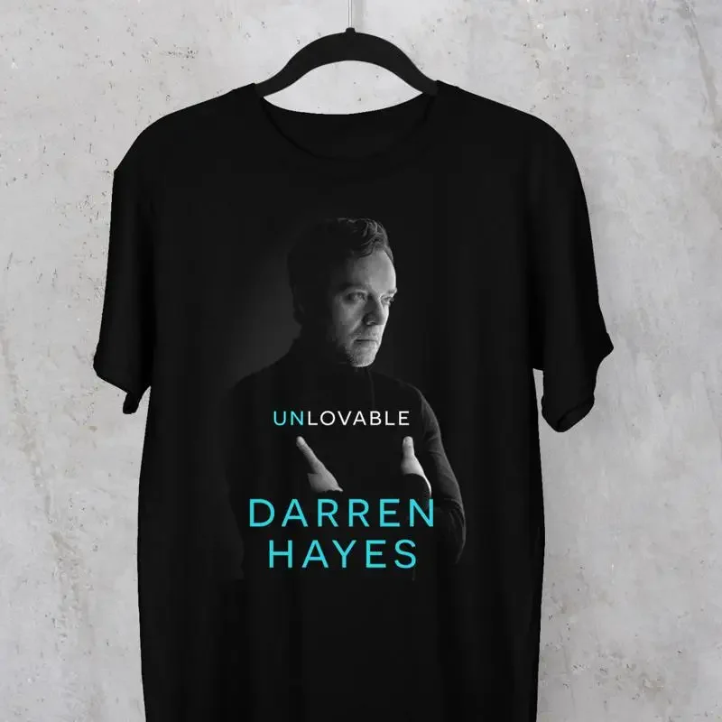 Sale Darren Hayes Unlovable Black T Shirt Short Sleeve All Sizes S To 5Xl