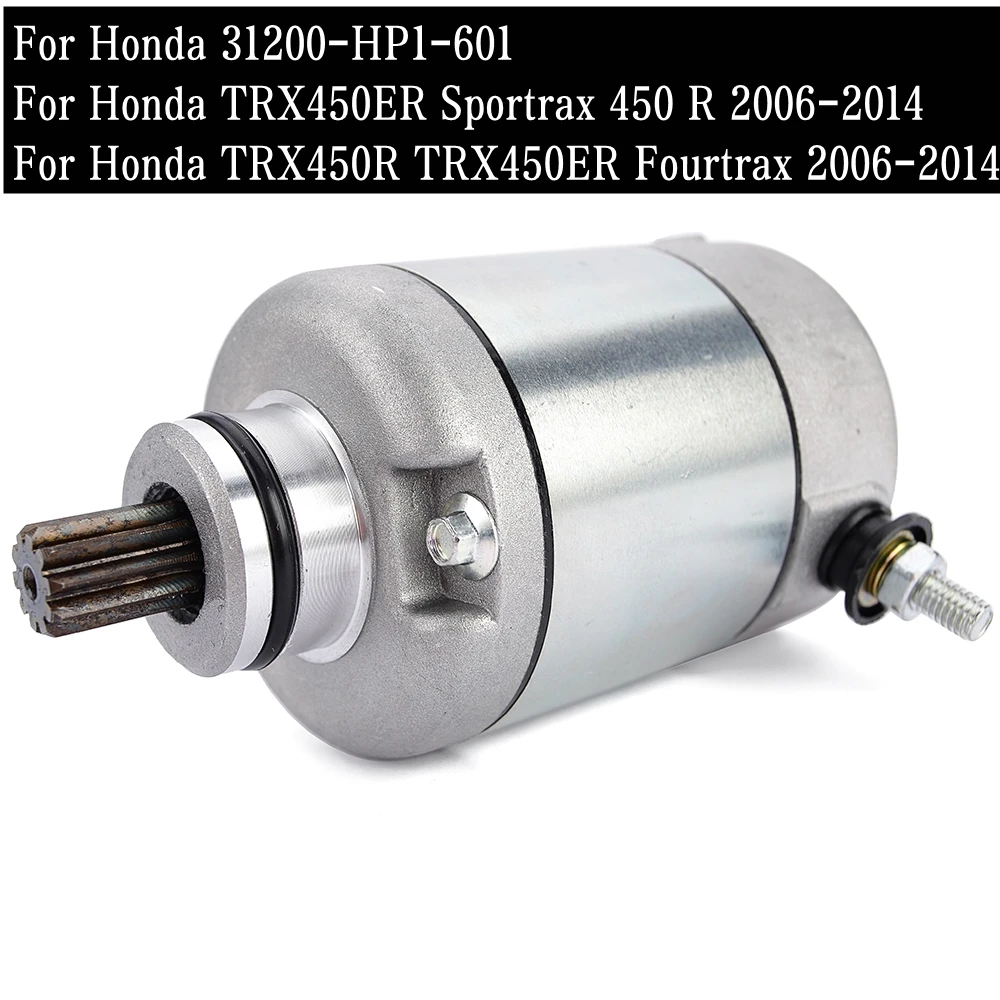 

Starter Motor for Honda Quad TRX450ER TRX450R TRX 450R Fourtrax Sportrax 450R ATV 2006-2014 31200-HP1-601 410-54088 4518 49-5296