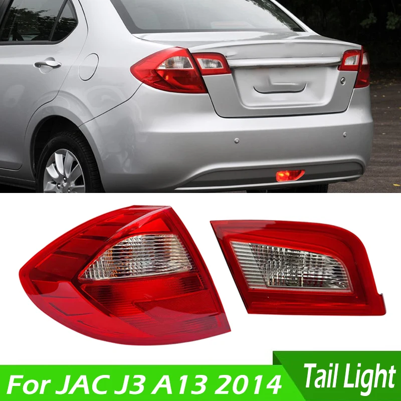 

4133200U8260 4133100U8260 Car Rear Bumper Tail Light Assembly With Bulbs Brake Lamp Tail Light Taillights For JAC J3 A13 2014