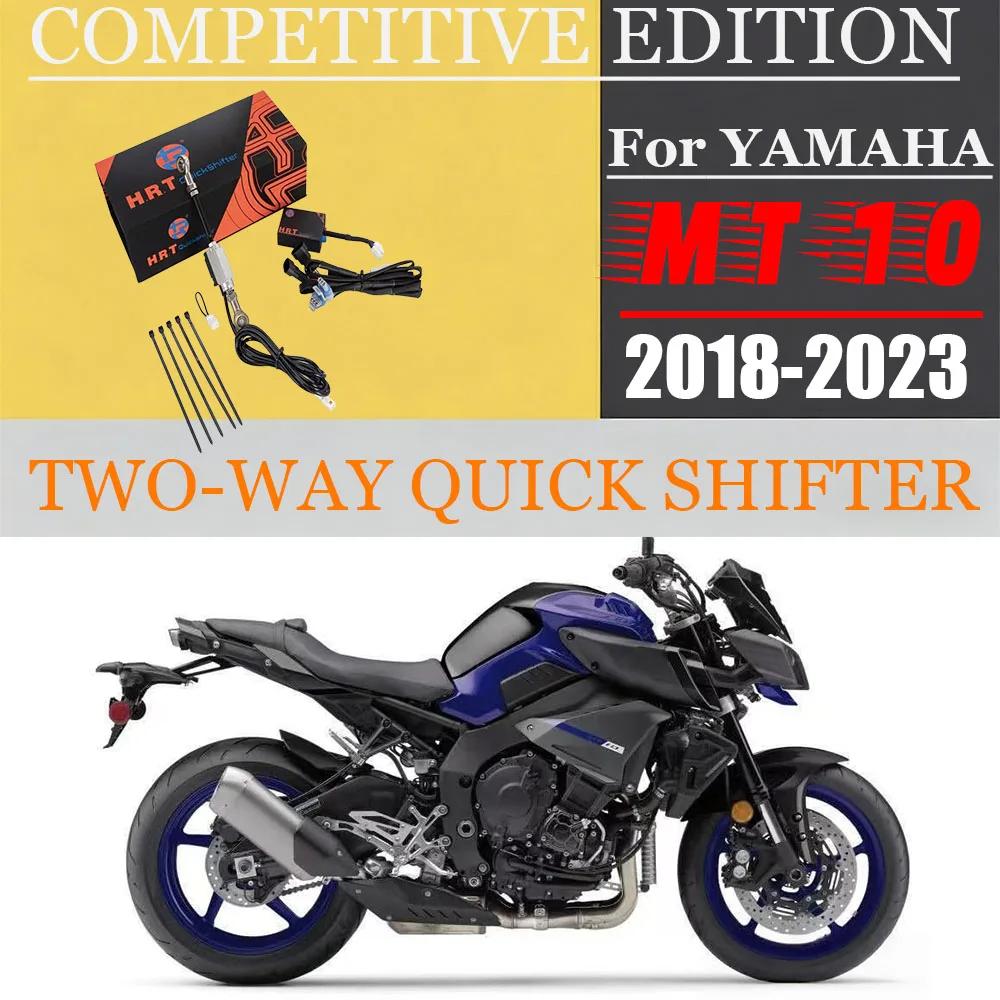 For YAMAHA MT-10 2018-2023 Motorcycle Quick Shifter Quick Shift System Electric Quick Shifter two-way Competitive Edition