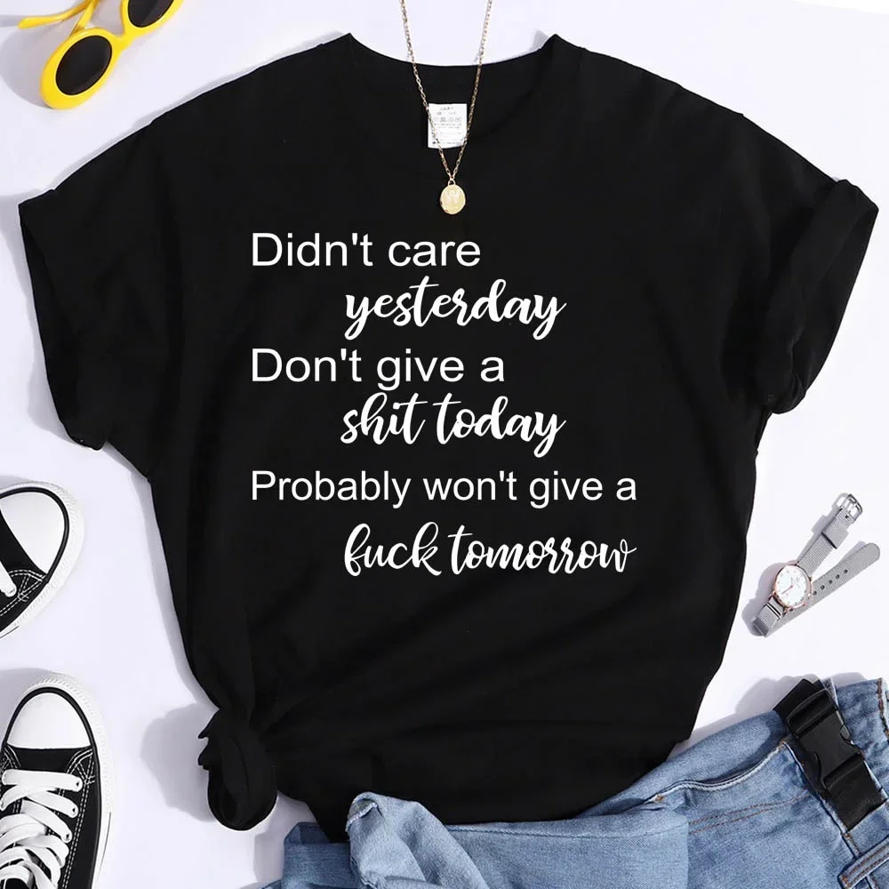 Hot Don't Care Yesterday Don't Give A Shit Today Printed T-Shirts for Women Summer Short SleeveTee Shirts Round Neck Personality