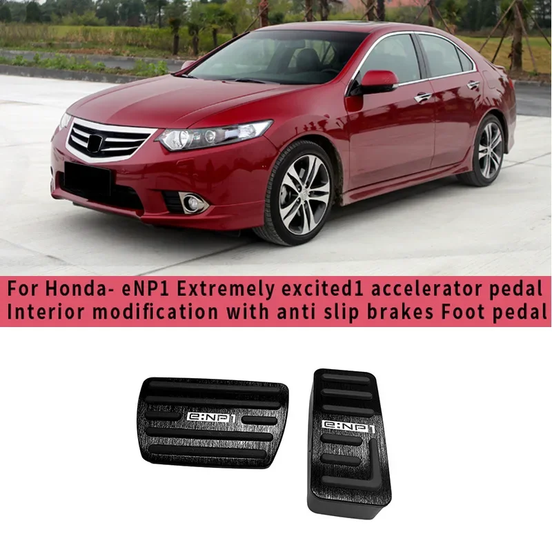 

For Honda e:NP1 Interior modification of accelerator pedal, anti-skid brake pedal